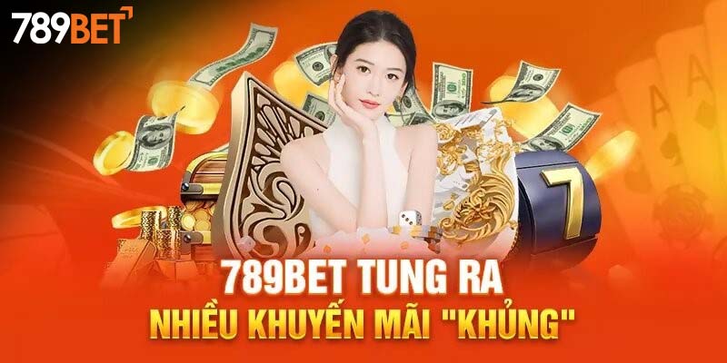 789Bet tặng 100k, và nhiều ưu đãi hấp dẫn khác là top nhà cái khuyến mãi khủng 2024